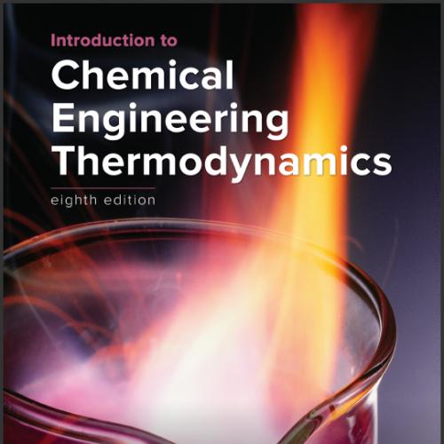 (Solution Manual)Introduction to Chemical Engineering Thermodynamics 8th Edition.zip