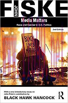 Media Matters: Race & Gender in U.S. Politics 1st Edition,