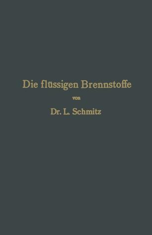 Die fl&uuml;ssigen Brennstoffe