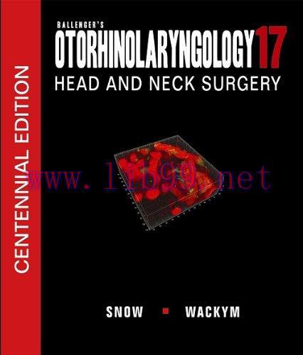 [AME]Ballenger's Otorhinolaryngology Head and Neck Surgery, 17th edition (Original PDF)
