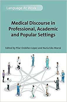 (PDF)Medical Discourse in Professional, Academic and Popular Settings (Language at Work Book 1)
