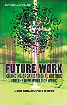 (PDF)Future Work (Expanded and Updated): Changing organizational culture for the new world of w...
