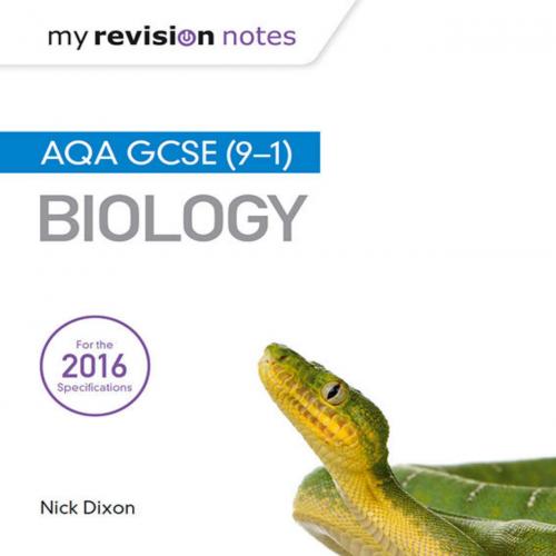 My Revision Notes_ AQA GCSE (9-1) Biology