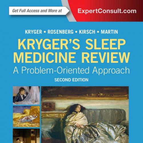 Kryger's Sleep Medicine Review_ A Problem-Oriented Approach