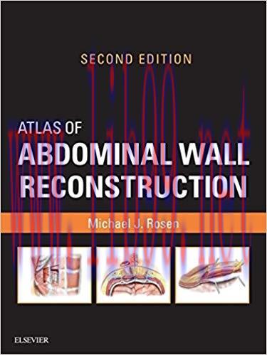 (PDF)Atlas of Abdominal Wall Reconstruction E-Book 2nd Edition