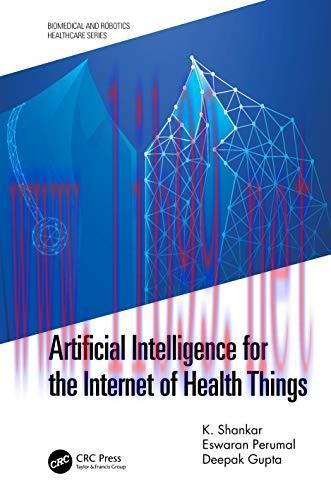 [FOX-Ebook]Artificial Intelligence for the Internet of Health Things
