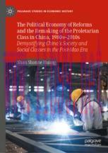 [PDF]The Political Economy of Reforms and the Remaking of the Proletarian Class in China, 1980s...