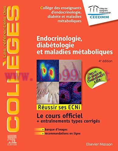 [AME]Endocrinologie, diab&eacute;tologie et maladies m&eacute;taboliques: R&eacute;ussir les ECNi (les r&eacute;f&eacute;rentiels ...