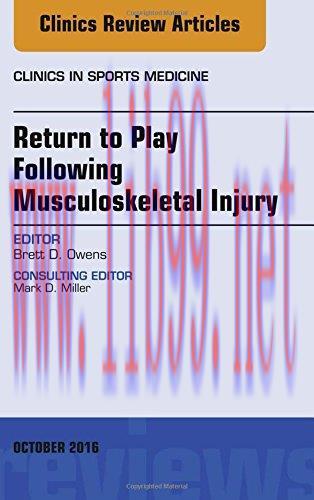 [AME]Return to Play Following Musculoskeletal Injury, An Issue of Clinics in Sports Medicine, 1...