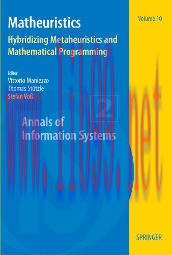 [FOX-Ebook]Matheuristics: Hybridizing Metaheuristics and Mathematical Programming