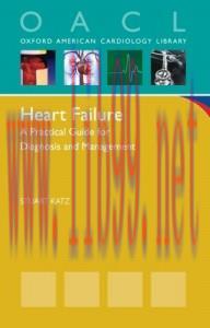 [AME]Heart Failure: A Practical Guide for Diagnosis and Management (Oxford American Cardiology ...