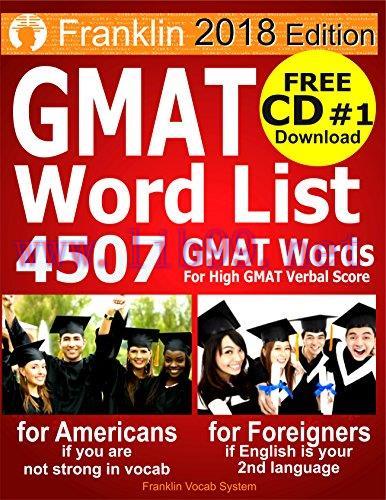 2018 Franklin GMAT Word List: 4507 GMAT Words For High GMAT Score: FREE Download CD #1 of 22 CD...