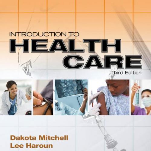 Introduction to Health Care 3rd Edition by Mitchel