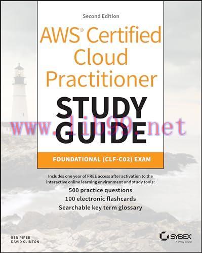 [FOX-Ebook]AWS Certified Cloud Practitioner Study Guide With 500 Practice Test Questions: Found...