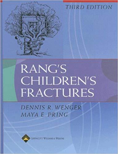 Rang&rsquo;s Children&rsquo;s Fractures (3rd Edition)