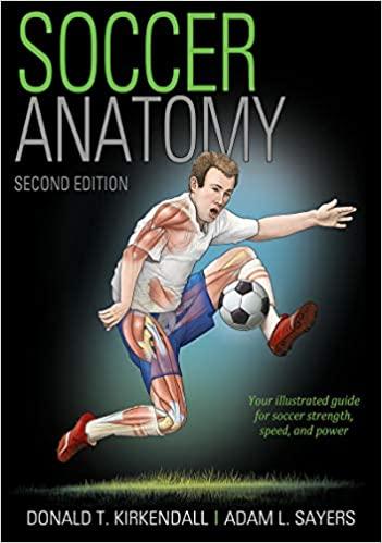 Soccer Anatomy (Kirkendall, Donald T. Sayers 2021) PDF+EPUB