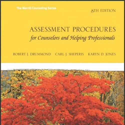 (Test Bank)Assessment Procedures for Counselors and Helping Professionals, 8th Edition.doc