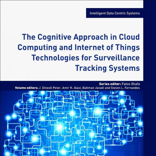 [AME]The Cognitive Approach in Cloud Computing and Internet of Things Technologies for Surveill...