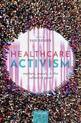 [AME]Healthcare Activism : Markets, Morals, and the Collective Good (Original PDF)