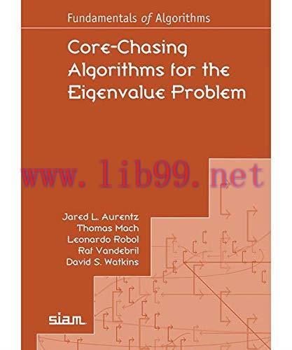 [FOX-Ebook]Core-Chasing Algorithms for the Eigenvalue Problem