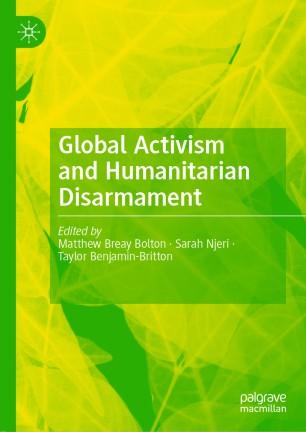 Global Activism and Humanitarian Disarmament