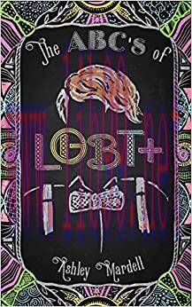 (PDF)The ABC&rsquo;s of LGBT+: (Gender Identity Book for Teens, Teen & Young Adult LGBT Issues)