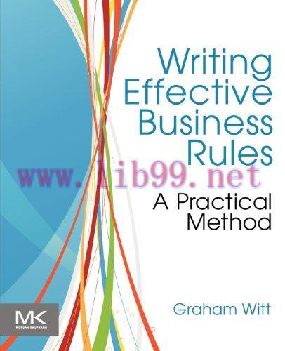 [FOX-Ebook]Writing Effective Business Rules