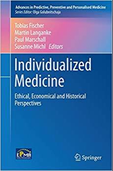 (PDF)Individualized Medicine Ethical, Economical and Historical Perspectives (Advances in Predi...
