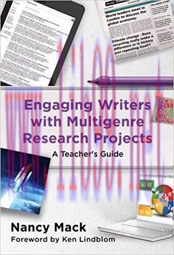 Engaging Writers with Multigenre Research Projects: A Teacher&rsquo;s Guide (Language and Literacy Se...