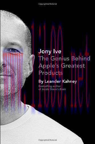 [FOX-Ebook]Jony Ive: The Genius Behind Apple's Greatest Products