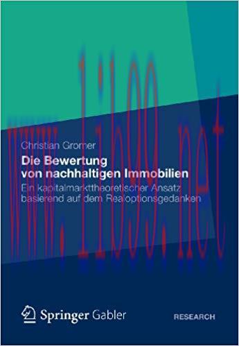 (PDF)Die Bewertung von nachhaltigen Immobilien: Ein kapitalmarkttheoretischer Ansatz basierend ...