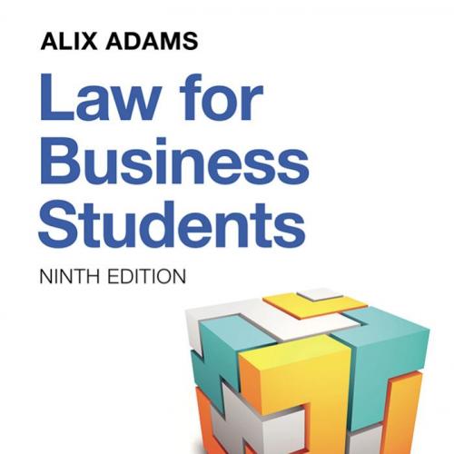 Law For Business Students 9th edition by Alix Adams