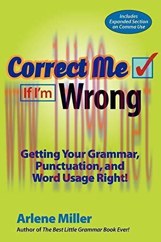 [FOX-Ebook]Correct Me If I'm Wrong: Getting Your Grammar, Punctuation, and Word Usage Right!