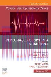 [AME]Device-Based Arrhythmia Monitoring, An Issue of Cardiac Electrophysiology Clinics (Origina...