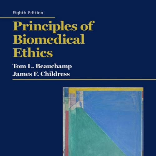 Principles of Biomedical Ethics 8th Edition