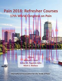 [AME]Pain 2018: Refresher Courses, 17th World Congress on Pain (High Quality Image PDF)
