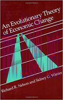 An Evolutionary Theory of Economic Change (Belknap Press)