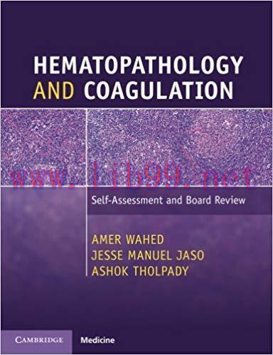 [PDF]Hematopathology and Coagulation: Self-Assessment and Board Review
