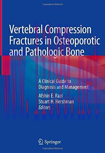 [AME]Vertebral Compression Fractures in Osteoporotic and Pathologic Bone: A Clinical Guide to D...