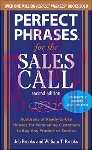 Perfect Phrases for the Sales Call, Second Edition (Perfect Phrases Series) 2nd Edition,