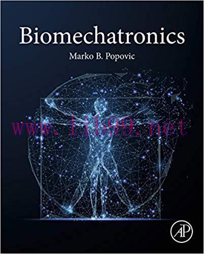 [PDF]Biomechatronics [Marko B. Popovic]