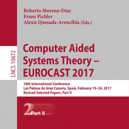 2018_Book_Computer Aided Systems Theory &ndash; EUROCAST 2017