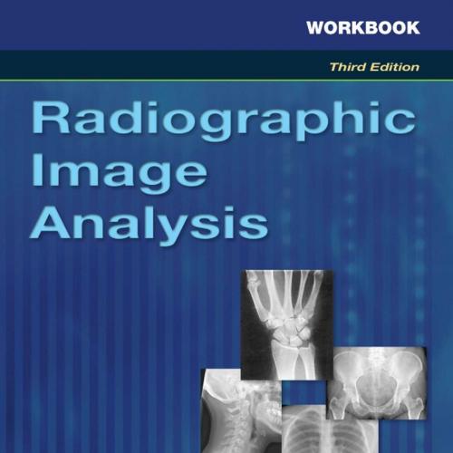 Workbook for Radiographic Image Analysis