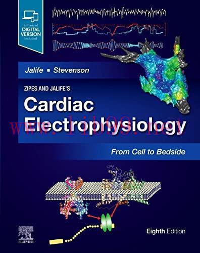 [AME]Zipes and Jalife&rsquo;s Cardiac Electrophysiology: From_ Cell to Bedside, 8th Edition (Original...