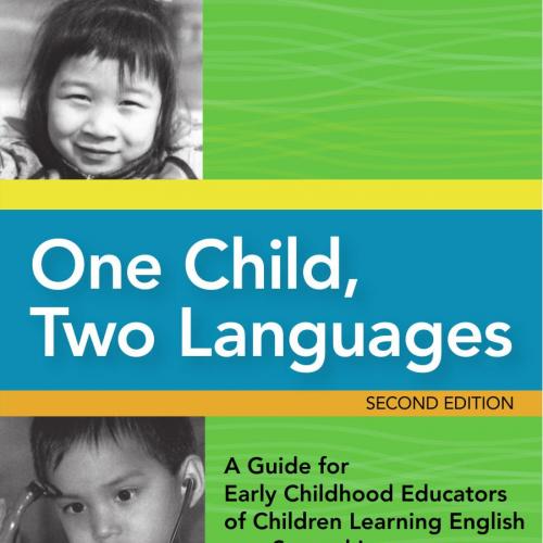 One Child, Two Languages_ A Guide for Early Childhood Educators of Children Learning English as...