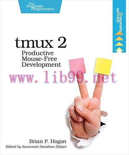 [FOX-Ebook]tmux 2: Productive Mouse-Free Development