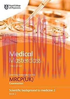 [AME]Medical Masterclass 3rd edition book 2; Scientific background to medicine 2: from_ the Roy...