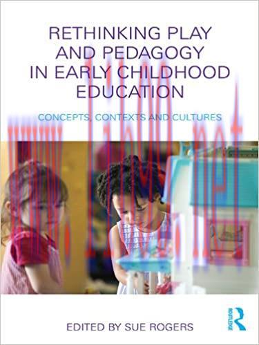 (PDF)Rethinking Play and Pedagogy in Early Childhood Education: Concepts, Contexts and Cultures