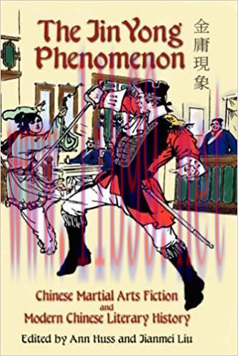 (PDF)The Jin Yong Phenomenon: Chinese Martial Arts Fiction and Modern Chinese Literary History