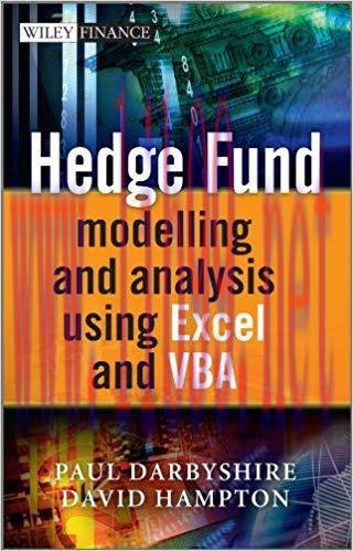 Hedge Fund Modelling and Analysis Using Excel and VBA (The Wiley Finance Series Book 645) 1st E...